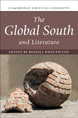 The Global South and Literature - West-Pavlov, Russell (Editor)