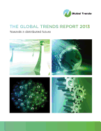 The Global Trends Report 2013: Towards a Distributed Future