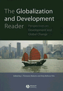 The Globalization and Development Reader: Perspectives on Development and Global Change