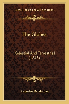 The Globes: Celestial and Terrestrial (1845) - de Morgan, Augustus