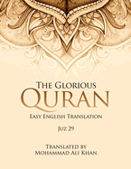 The Glorious Quran: Easy English Translation Juz 29