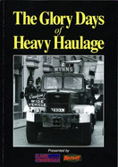 The Glory Days of Heavy Haulage - Ware, Pat