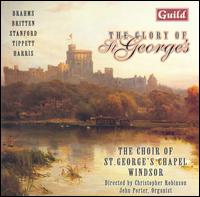 The Glory of St. George's - John Porter (organ); The Choir of St. George's Chapel, Windsor Castle (choir, chorus); Christopher Robinson (conductor)