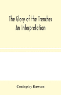 The Glory of the Trenches: An Interpretation