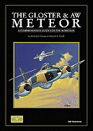 The Gloster Meteor and AW Meteor: A Comprehensive Guide for the Modeller