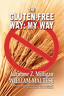 The Gluten-Free Way: My Way