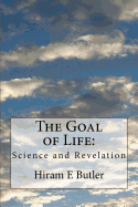 The Goal of Life: Science and Revelation