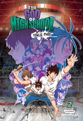 The God of High School Volume Two: A Webtoon Unscrolled Graphic Novel - Park, Yongje