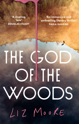 The God of the Woods - Moore, Liz