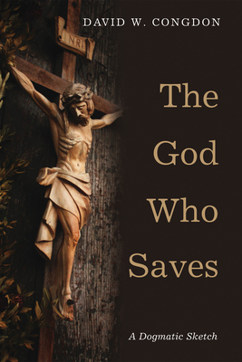 The God Who Saves - Congdon, David W