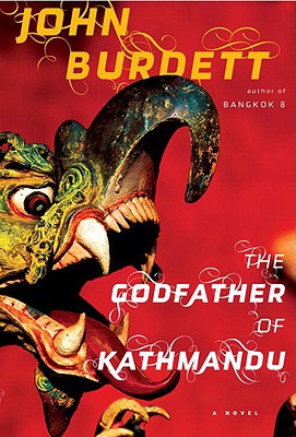 The Godfather of Kathmandu - Burdett, John