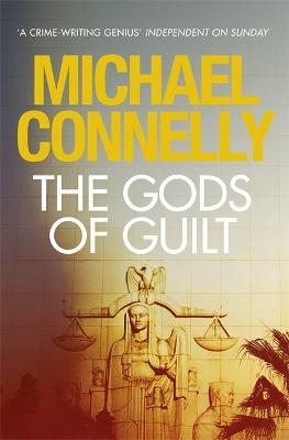 The Gods of Guilt - Connelly, Michael