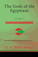 The Gods of the Egyptians Volume 2