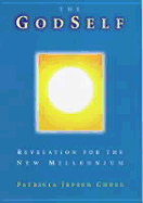 The Godself: Revelation for the New Millennium - Chuse, Patricia Jepsen