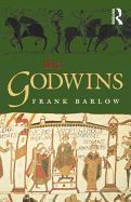 The Godwins: The Rise and Fall of a Noble Dynasty