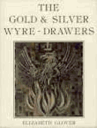 The Gold and Silver Wyre Drawers