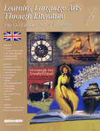 The Gold Book: British Literature (Learning Language Arts Through Literature) - Greg Strayer