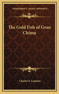 The Gold Fish of Gran Chimu