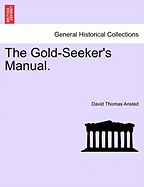The Gold-Seeker's Manual