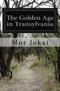 The Golden Age in Transylvania