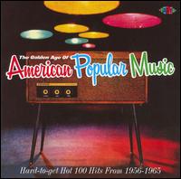 The Golden Age of American Popular Music - Various Artists