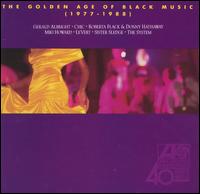 The Golden Age of Black Music: 1977-1988 - Various Artists
