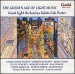 The Golden Age of Light Music: Great Light Orchestras Salute Cole Porter