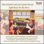 The Golden Age of Light Music: Light Music on the Move