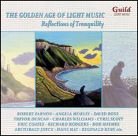 The Golden Age of Light Music: Reflections of Tranquility - Various Artists