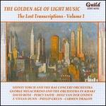 The Golden Age of Light Music: The Lost Transcriptions, Vol. 1 - Various
