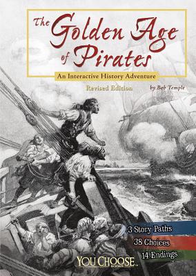 The Golden Age Of Pirates: You Choose Books - Temple, Bob