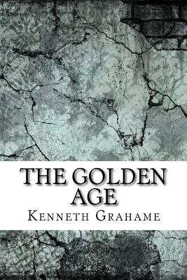 The Golden Age - Grahame, Kenneth