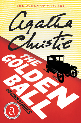 The Golden Ball And Other Stories - Christie, Agatha