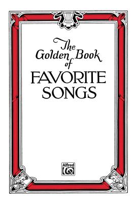 The Golden Book of Favorite Songs: Community Collection - Alfred Music