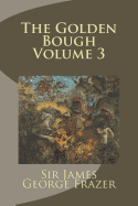 The Golden Bough: Volume 3