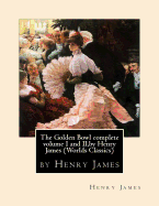 The Golden Bowl Complete Volume I and II, by Henry James (Penguin Classics)