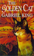 The Golden Cat - King, Gabriel