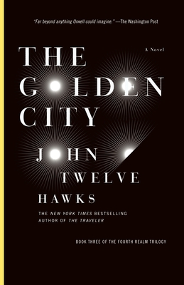 The Golden City - Twelve Hawks, John