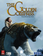 The Golden Compass: Prima Official Game Guide