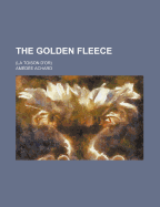 The Golden Fleece: (La Toison D'Or)