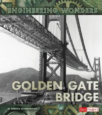 The Golden Gate Bridge - Stanborough, Rebecca