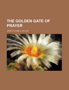 The Golden Gate of Prayer