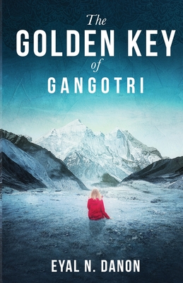 The Golden Key of Gangotri - Danon, Eyal N