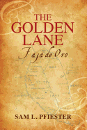 The Golden Lane: Faja De Oro