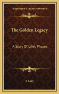 The Golden Legacy: A Story of Life's Phases