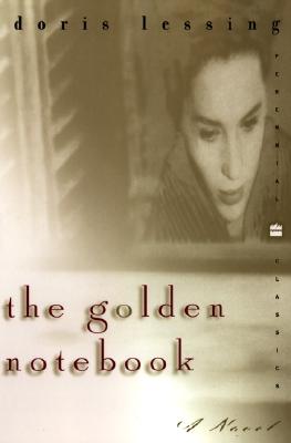 The Golden Notebook: Perennial Classics Edition - Lessing, Doris