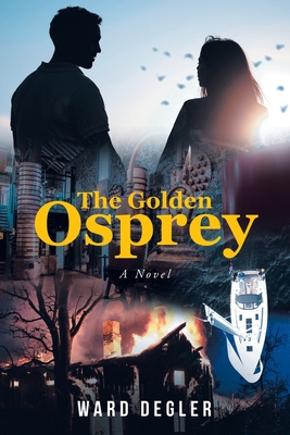 The Golden Osprey - Degler, Ward