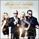 The Golden Ratio - Ace of Base