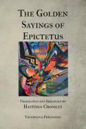 The Golden Sayings of Epictetus