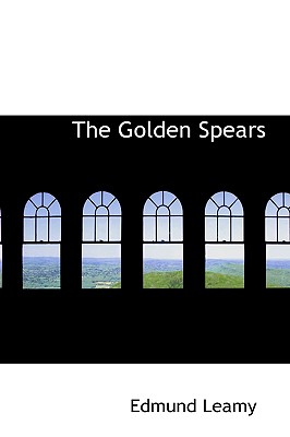 The Golden Spears - Leamy, Edmund